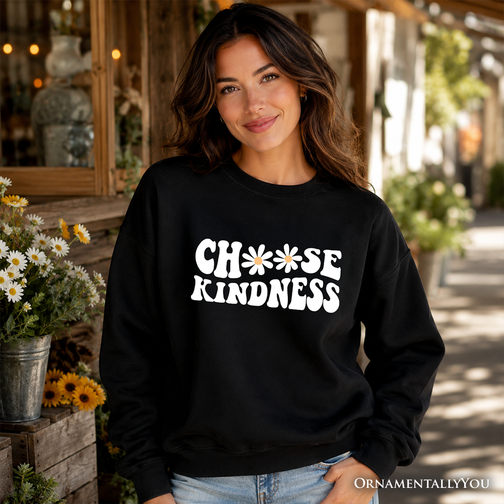 Choose Kindness Daisies Sweatshirt, Retro Groovy Positive Quote Sweater